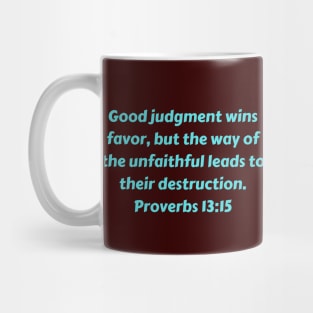 Bible Verse Proverbs 13:15 Mug